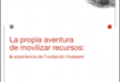 La Propia Aventura de Movilizar Recursos